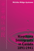 Hiroshima Immigrants in Canada, 1891-1941