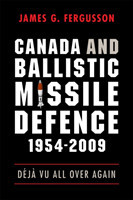 Canada and Ballistic Missile Defence, 1954-2009