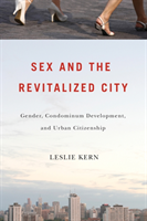 Sex and the Revitalized City