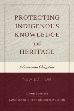 Protecting Indigenous Knowledge and Heritage, New Edition