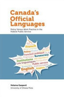 Canada’s Official Languages Policy Versus Work Practice in the Federal Public Service