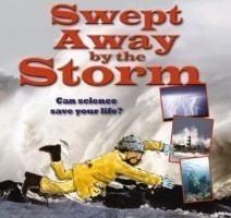 Swept Away by the Storm