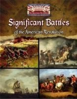 Significant Battles of American Revolution