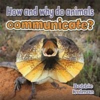 How and Why Do Animals Communicate
