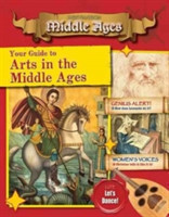 Your Guide to the Arts in the Middle Ages