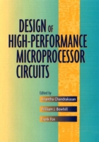 Design of High-Performance Microprocessor Circuits