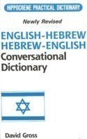 Hebrew-English / English-Hebrew Conversational Dictionary