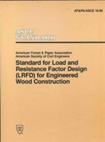 Standard for Load and Resistance Factor Design (LFRD) for Engineered Wood Construction