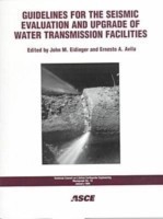 Guidelines for the Seismic Evaluation and Upgrade of Water Transmission Facilities