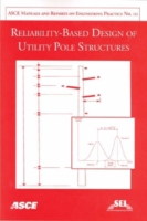 Reliability-based Design of Utility Pole Structures