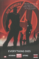 New Avengers - Volume 1: Everything Dies (marvel Now)