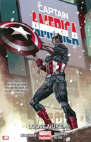 Captain America Volume 3: Loose Nuke (marvel Now)