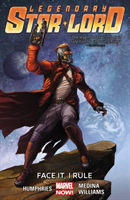 Legendary Star-lord Volume 1: Face It, I Rule