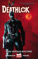 Deathlok Volume 2: Man Versus Machine