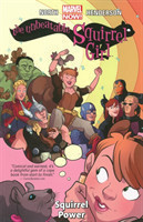 Unbeatable Squirrel Girl, The Volume 1: Squirrel Power