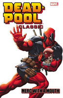 Deadpool Classic Volume 11: Merc With a Mouth