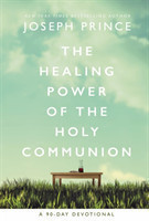 Healing Power of the Holy Communion