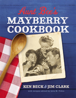 Aunt Bee's Mayberry Cookbook