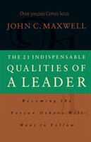 21 Indispensable Qualities of a Leader