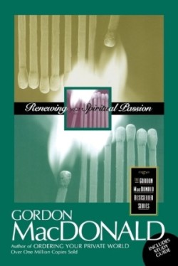 Renewing Your Spiritual Passion with Study Guide