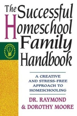 Successful Homeschool Family Handbook