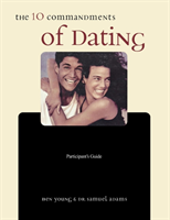 Ten Commandments of Dating Participant's Guide