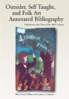 Self-taught, Outsider and Folk Art Annotated Bibliography