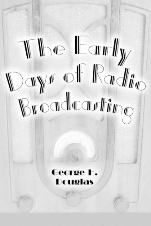Early Days of Radio Broadcasting