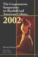 Cooperstown Symposium on Baseball and American Culture, 2002