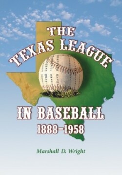 Texas League in Baseball, 1888-1958