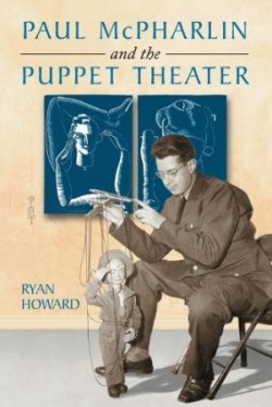 Paul McPharlin and the Puppet Theater