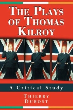 Plays of Thomas Kilroy