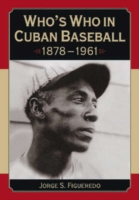 Who's Who in Cuban Baseball, 1878-1961