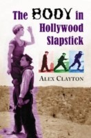 Body in Hollywood Slapstick