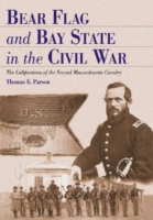 Bear Flag and Bay State in the Civil War