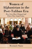 Women of Afghanistan in the Post-Taliban Era