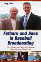 Fathers and Sons in Baseball Broadcasting