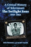 Critical History of Television's The Twilight Zone, 1959-1964