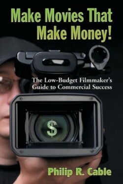 Make Movies That Make Money!