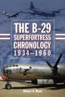 B-29 Superfortress Chronology, 1934-1960