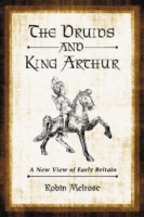  Druids and King Arthur