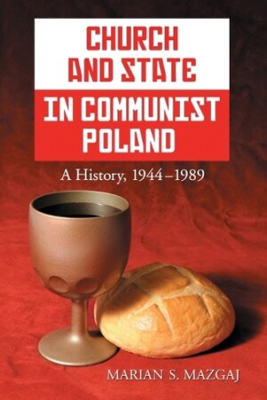 Church and State in Communist Poland