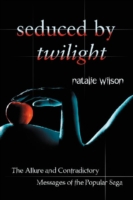 Seduced by Twilight
