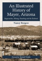 Illustrated History of Mayer, Arizona