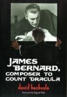 James Bernard, Composer to Count Dracula