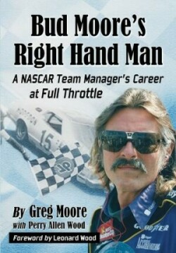 Bud Moore's Right Hand Man