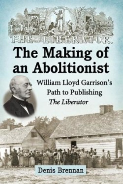 Making of an Abolitionist