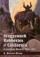 Stagecoach Robberies in California