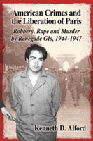 American Crimes and the Liberation of Paris