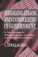 Managing Chaos and Complexity in Government